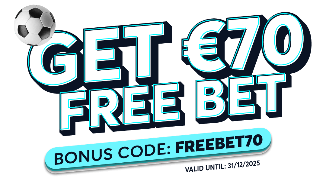 get 70€ free bet